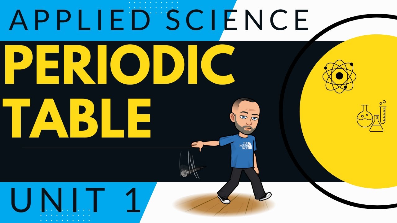 BTEC Applied Science Unit 1 - Understanding the Periodic Table