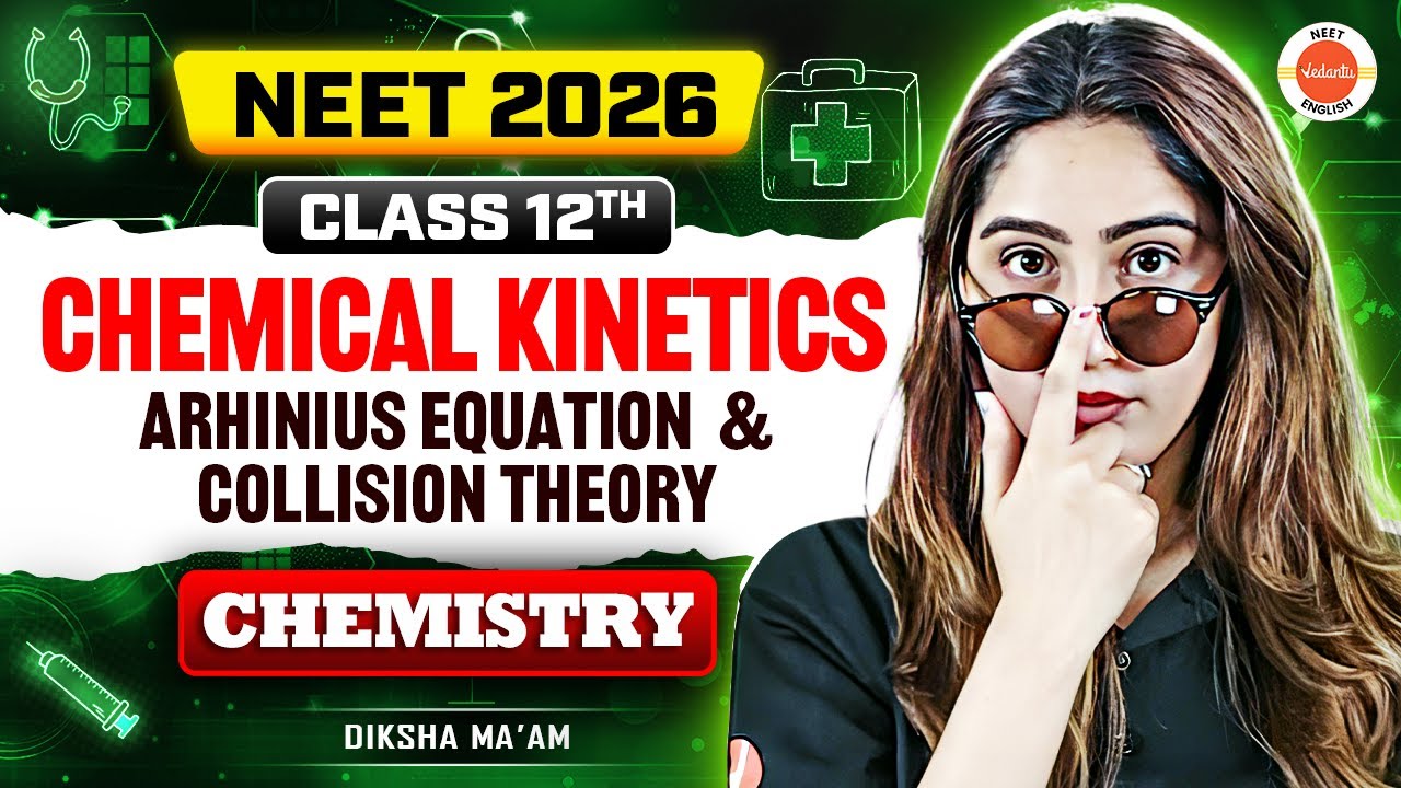 Arrhenius Equation & Collision Theory | Class 12 | Chemistry | NEET 2026 | Diksha Ma’am