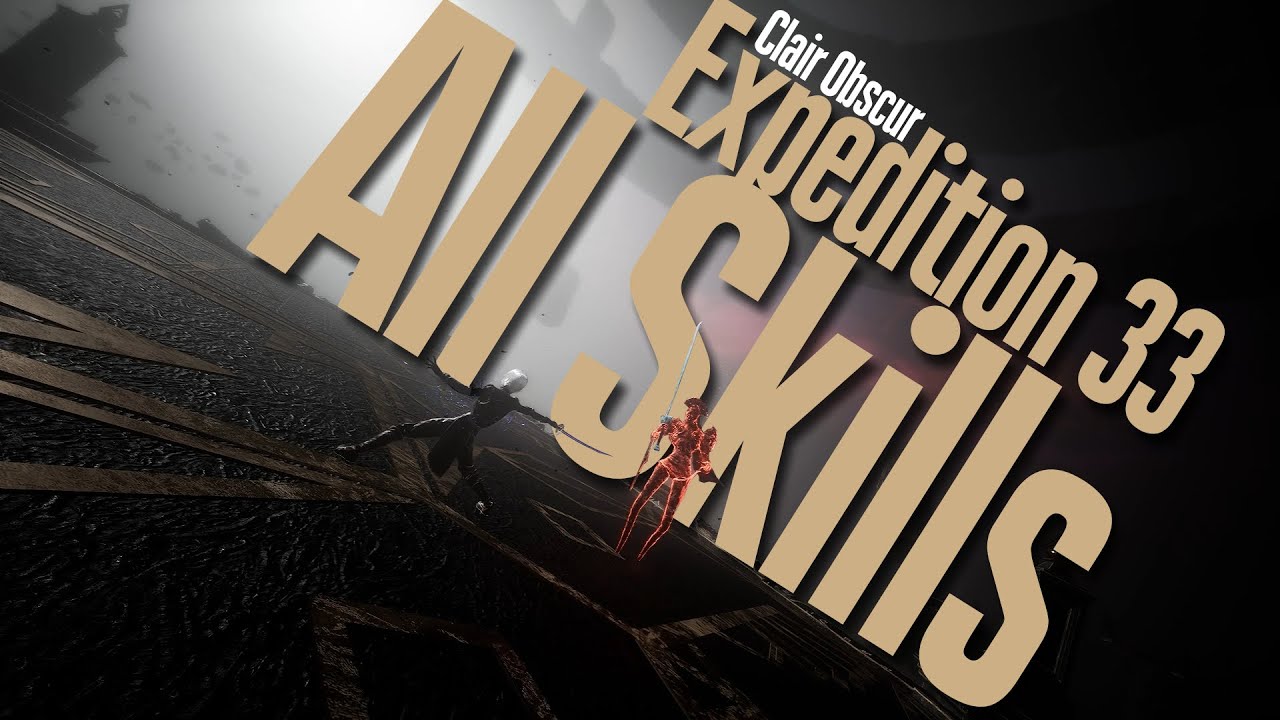 Clair Obscur: Expedition 33 | All Skills | Todas las habilidades