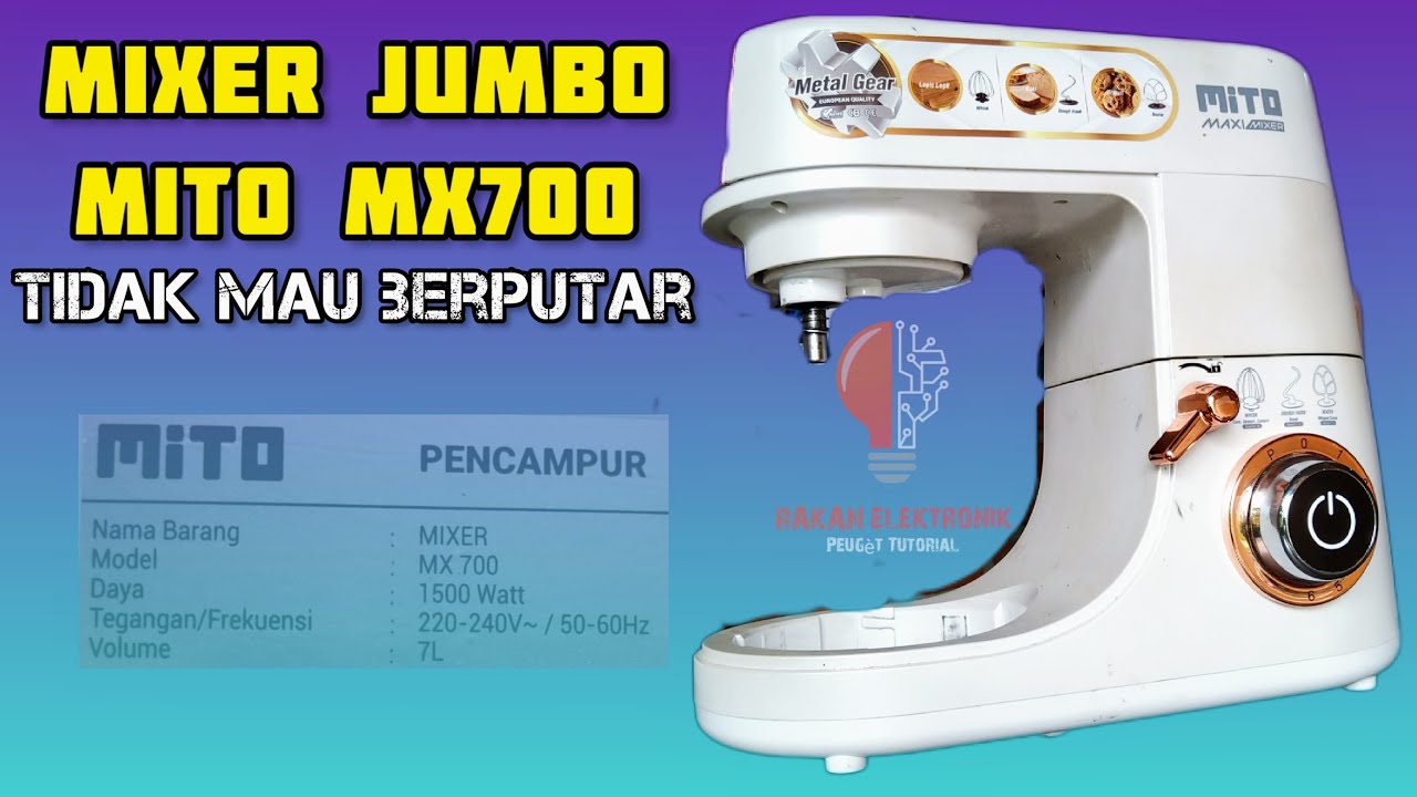 MIXER JUMBO MITO MX 700 TIDAK MAU BERPUTAR SAAT MEMBUAT ADONAN KUE #mixer #mito