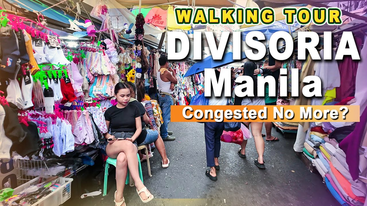 DIVISORIA 2025 | Biggest Street Market is Now Look Wider and Far More Passable | Manila Philippines