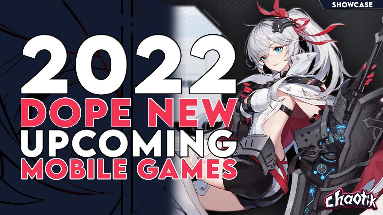 「SICKEST MOBILE GAMES OF 2022?! GAMES TO LOOK OUT FOR!」