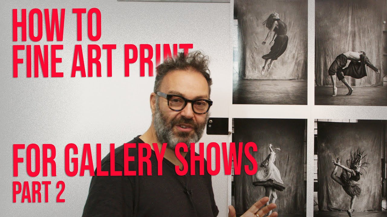 How To Make Fine Art Photography Prints For A Gallery Show | Matching Multiple Prints | Part 2