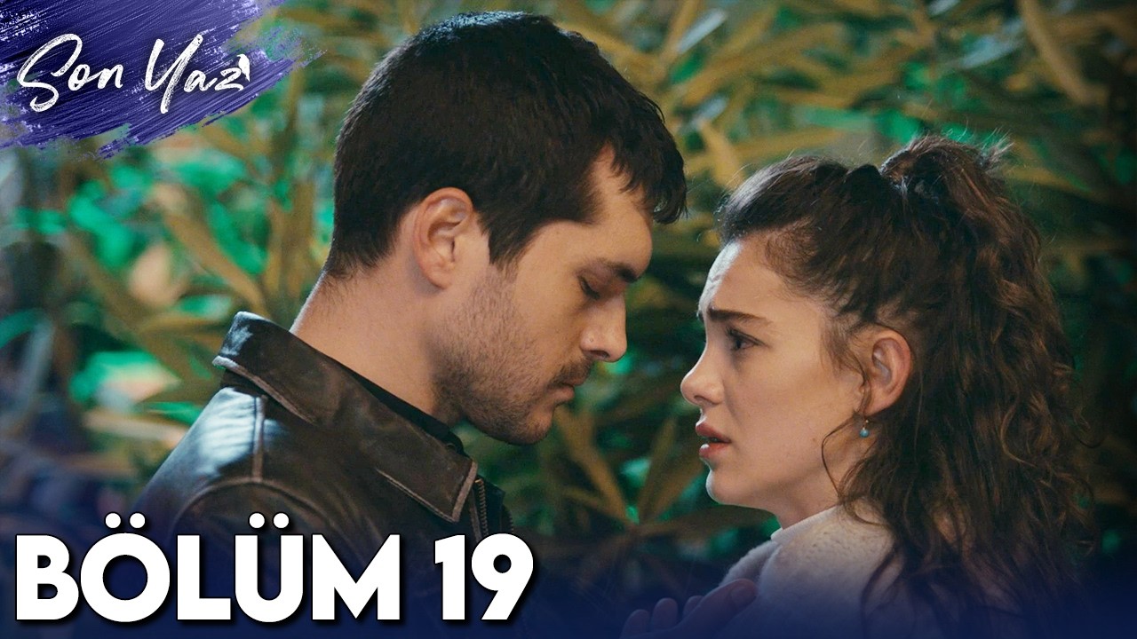 Son Yaz 19. Bölüm Full İzle | Tek Parça HD