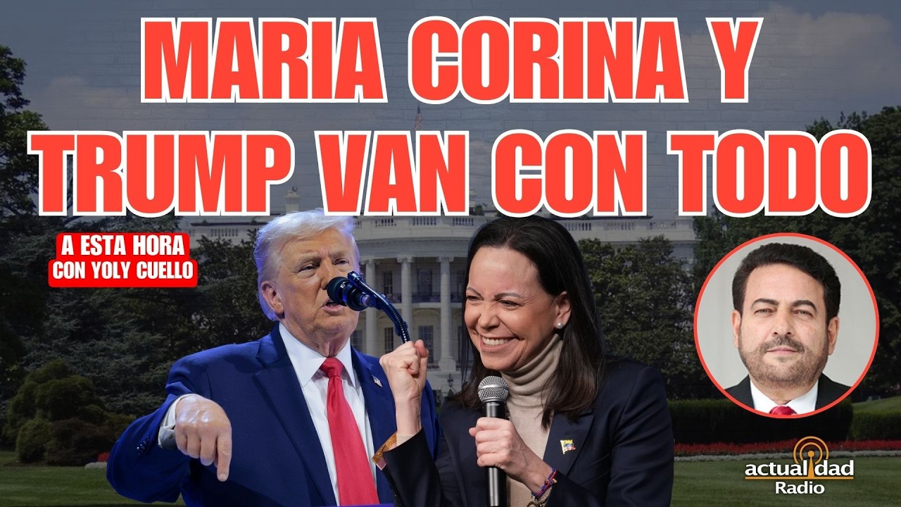 El plan de Trump con Maria Corina y Venezuela | A Esta Hora con Yoly Cuello