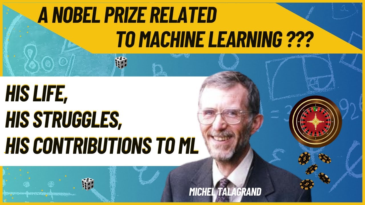 The Abel Prize 2024 is in machine learning? Talagrand: a bad pupil who changed ML