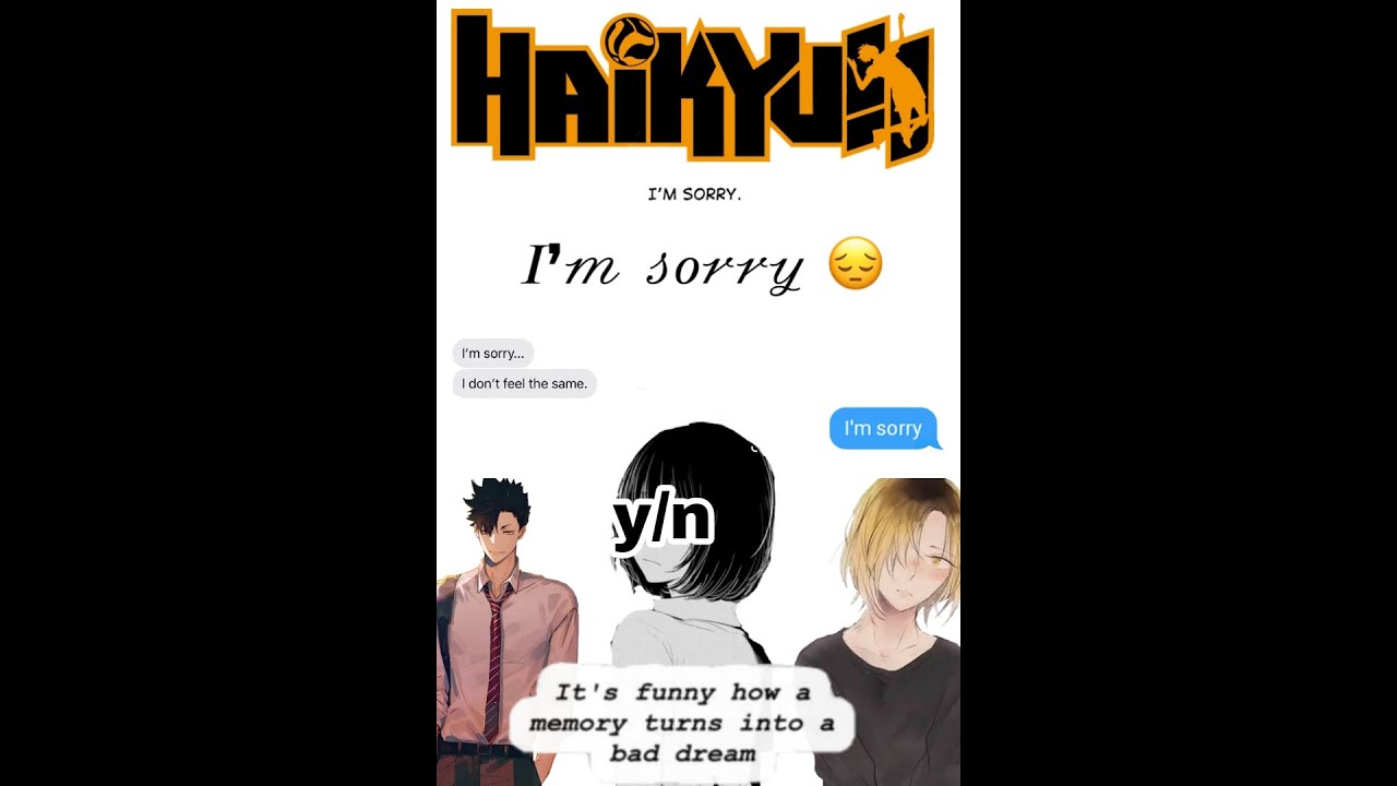 Haikyuu text || I am sorry || part 3