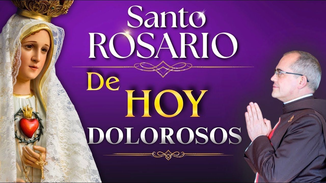 Rosario de HOY​🌹​Misterios DOLOROSOS​🌹 #rosario #gloriosos​