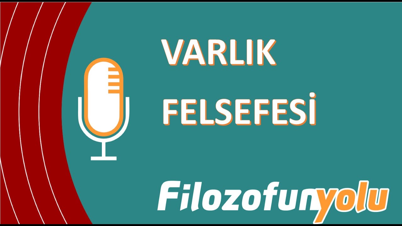 003 Varlık Felsefesi
