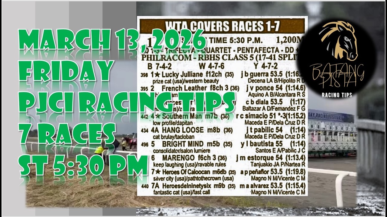 PJCI LIVE RACING KARERA TIPS OF BATANG PISTA PHIL JOCKEY CLUB RACE MARCH 13, 2026 FRIDAY @5:30PM