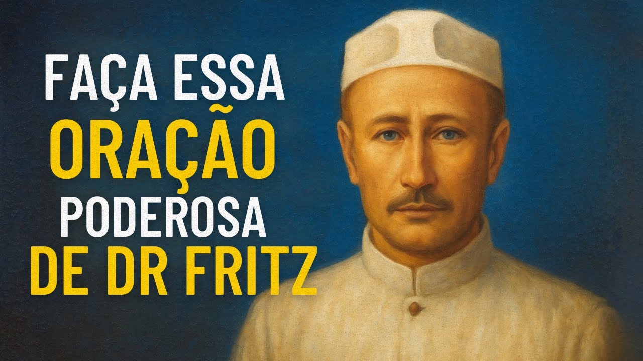 Oração que espíritos de luz atendem IMEDIATAMENTE - Dr Fritz