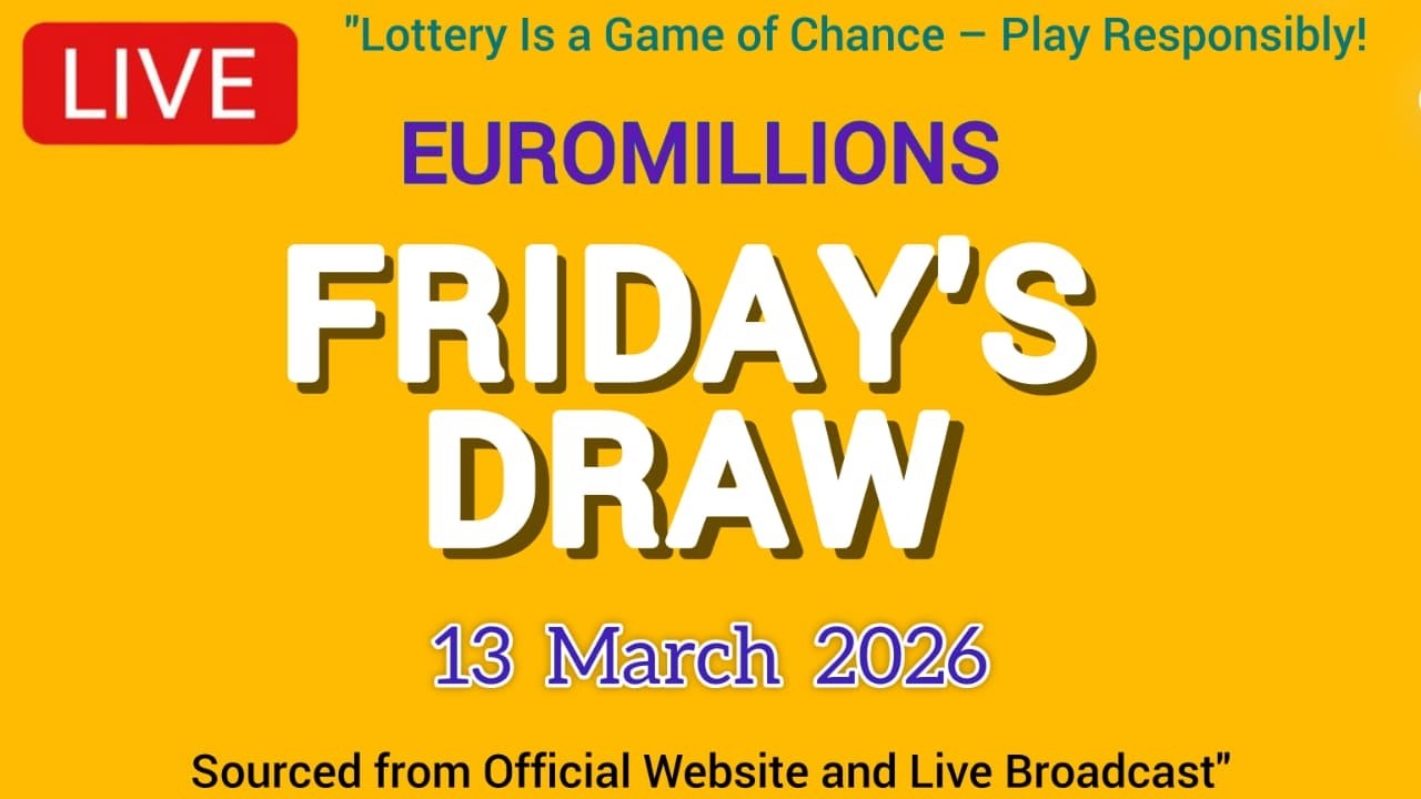 The National Lottery Euromillions Draw Live results from Friday 13 Mar 2026 | Euro Millions