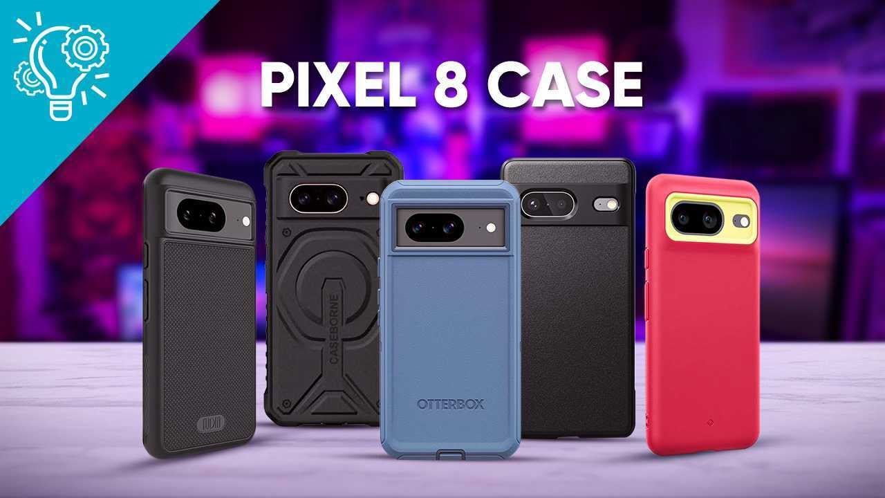 10 Amazing Case For Google Pixel 8