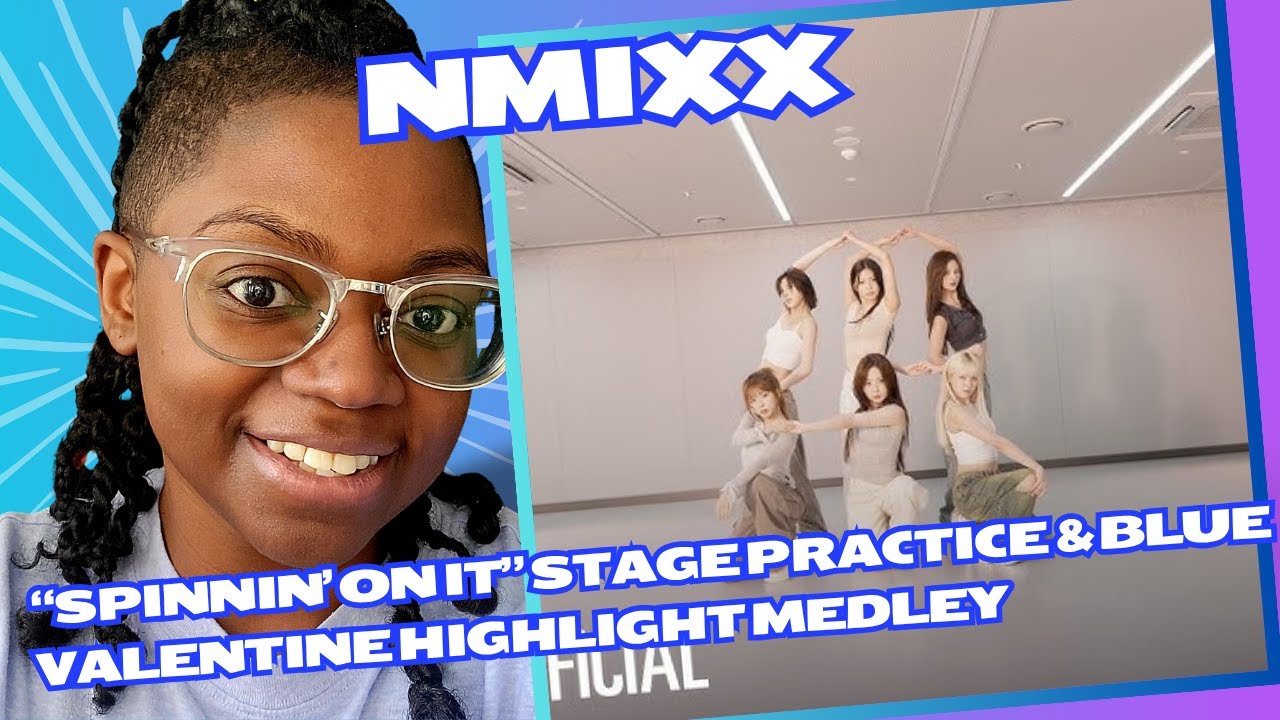 NMIXX | Репетиция сцены «Spinnin' On It» и попурри из лучших моментов Blue Valentine a capella #n...