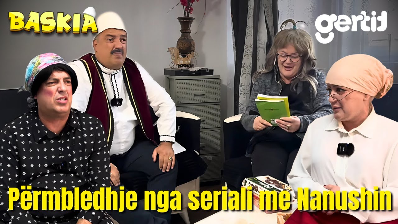 Përmbledhje nga Seriali me Nanushin | Humor Shqip | Baskia