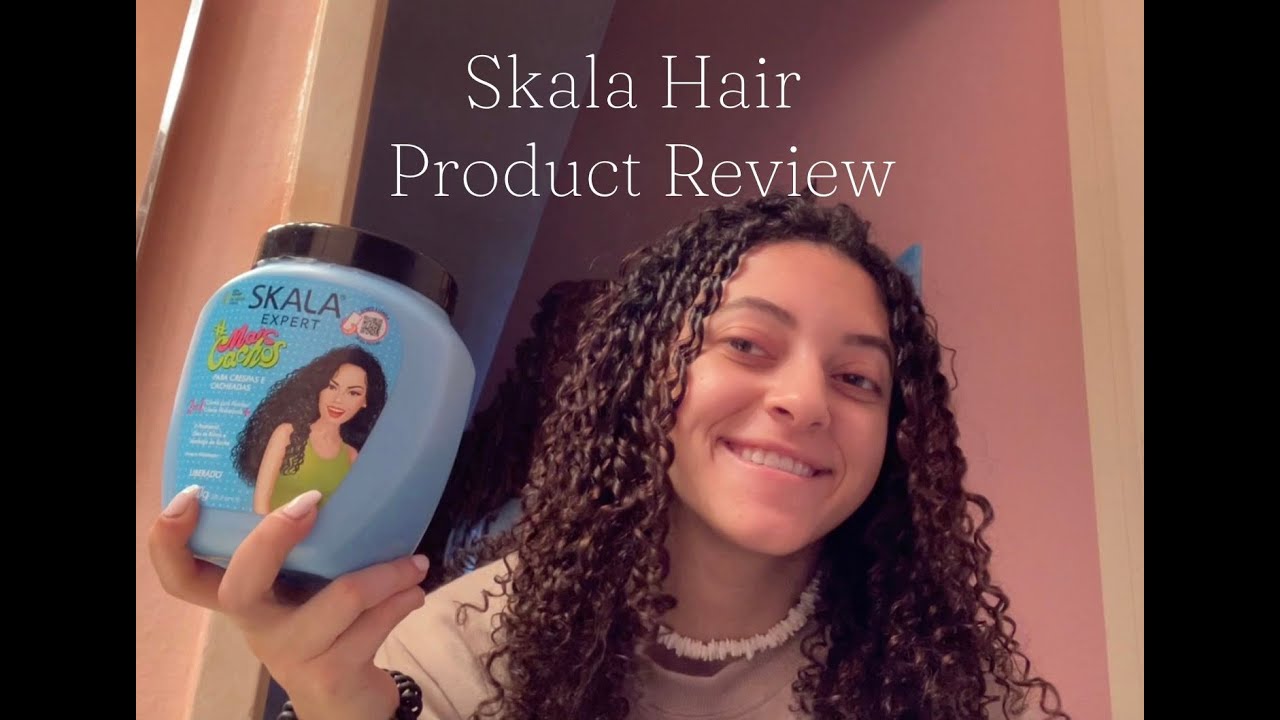 Skala Hair product review Brazilian Product