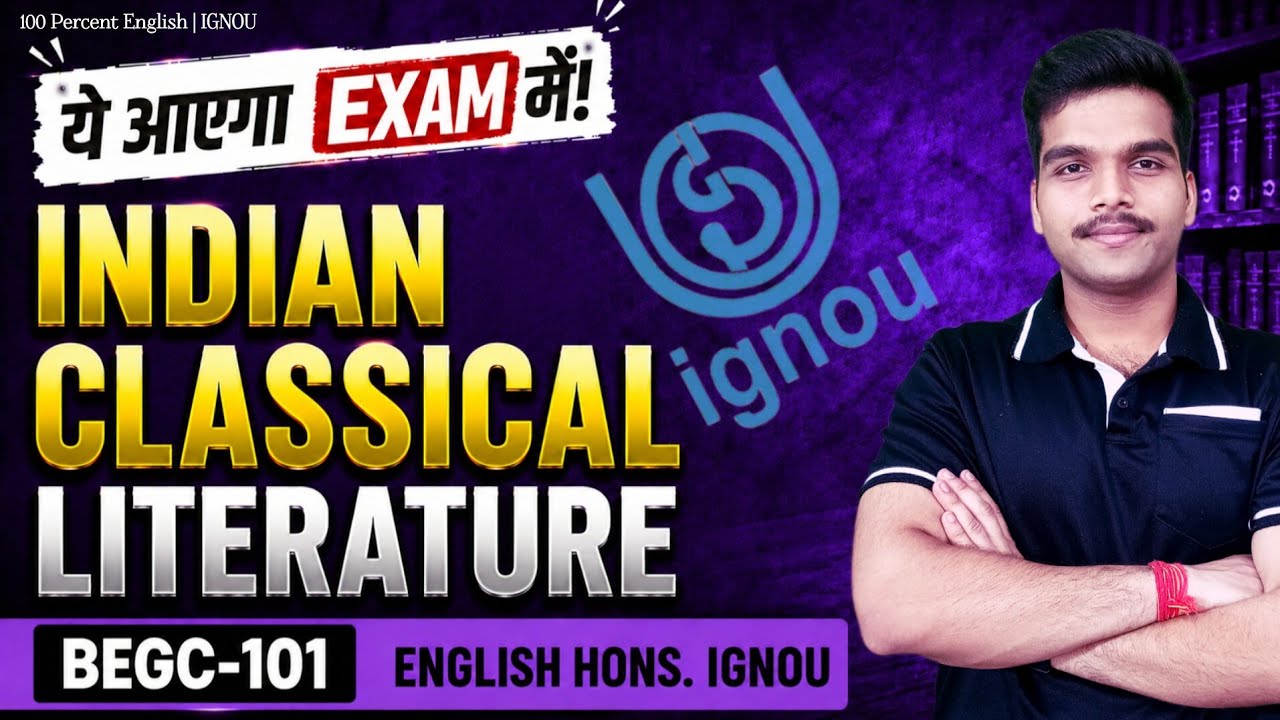 BEGC 101: Indian Classical Literature | Full Revision and Guess Paper June 2026 #IGNOU #BEGC101