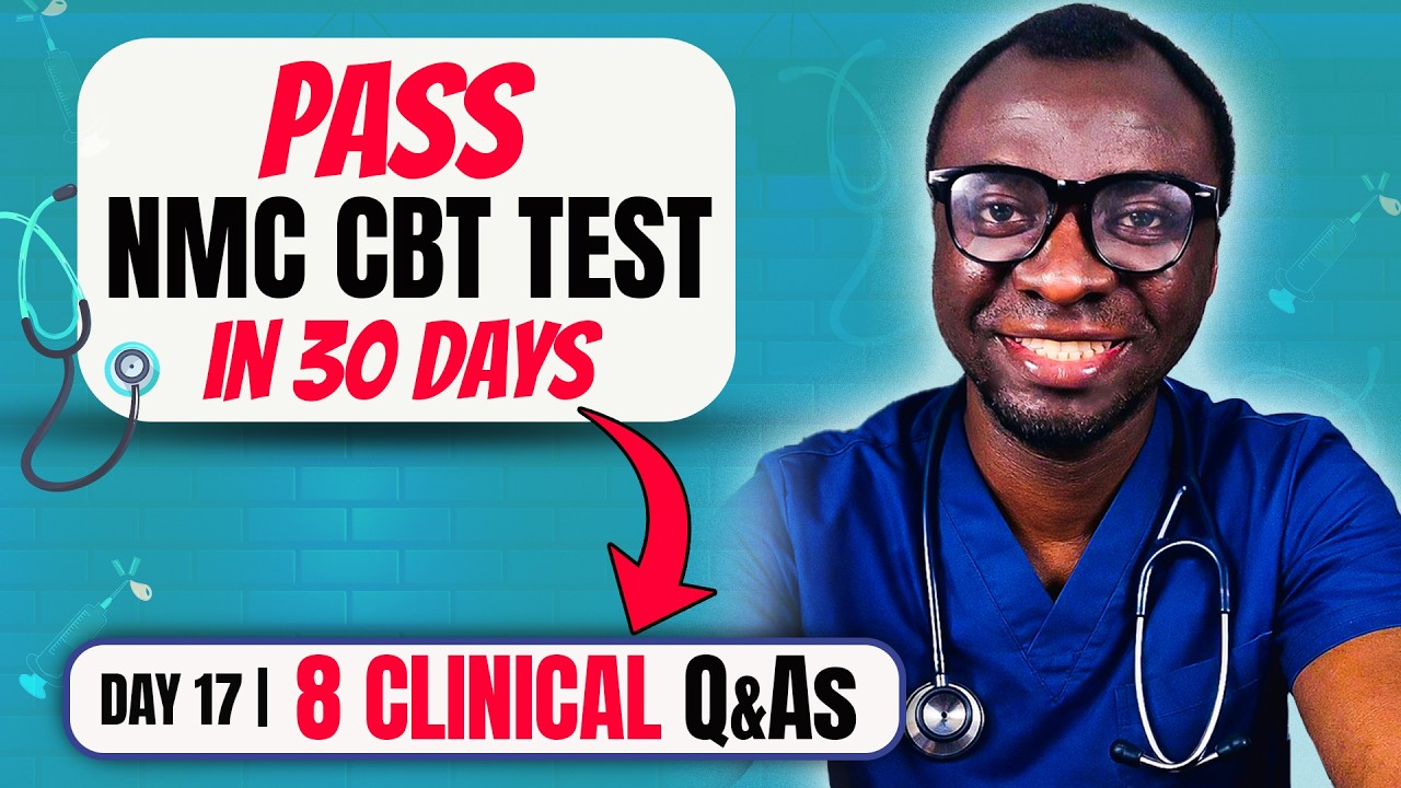 UK NMC CBT Exam 2026 For Adult Nurses | Clinical Questions– Part B (Day 17)
