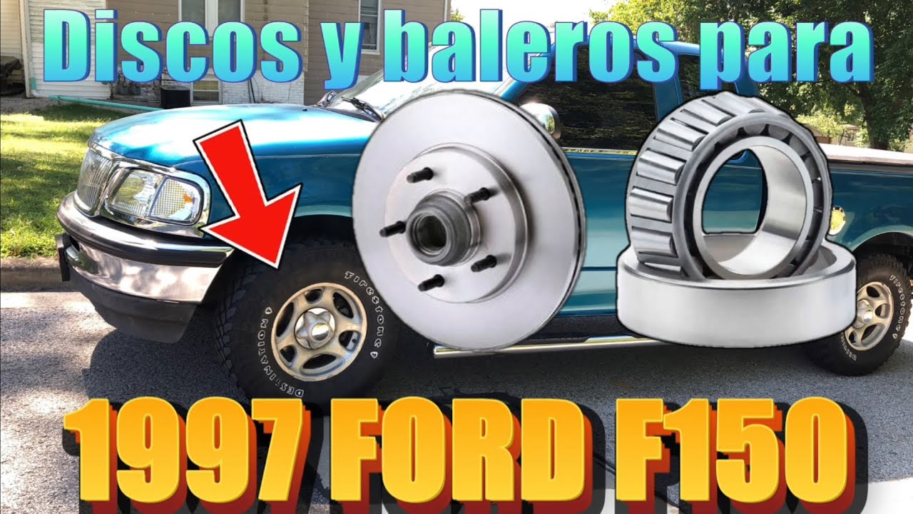 1997 Ford F-150 como reemplazar los discos delanteros y pastillas