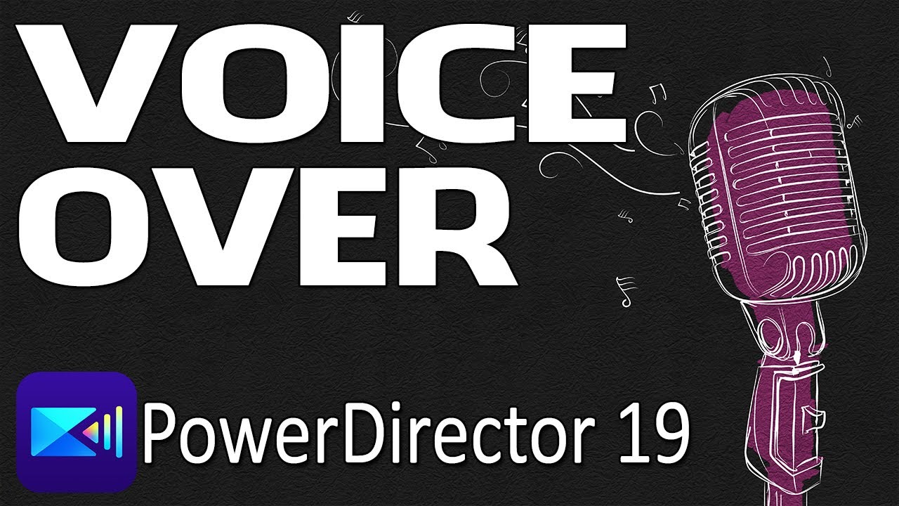 Как создать высококачественную озвучку | PowerDirector