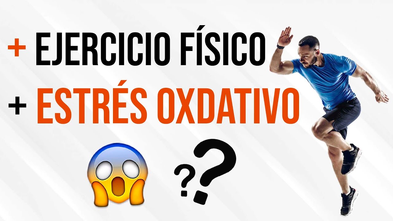 🚴🏼‍♂️ Relación entre ESTRÉS OXIDATIVO y EJERCICIO FÍSICO: Causas y Consecuencias 🚴🏼‍♂️
