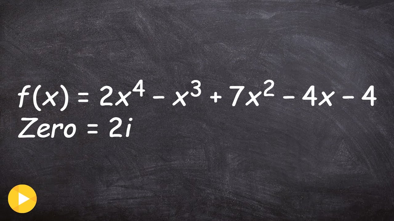 Give One Imaginary Zero Find the Remaining Zeros