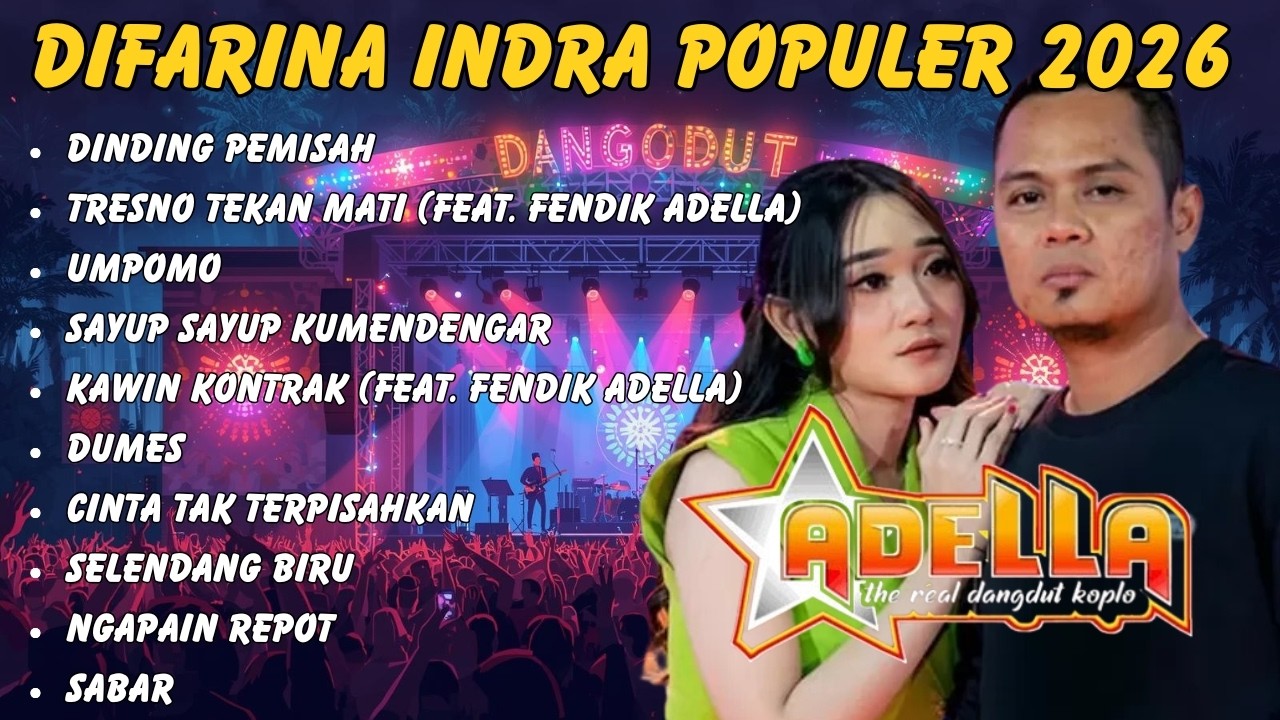 OM ADELLA TERBARU 2026 | Difarina Indra Adella – Koplo Live Terbaru