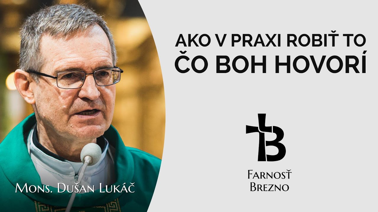 Ako v praxi robiť to, čo Boh hovorí. │ o. Dušan Lukáč
