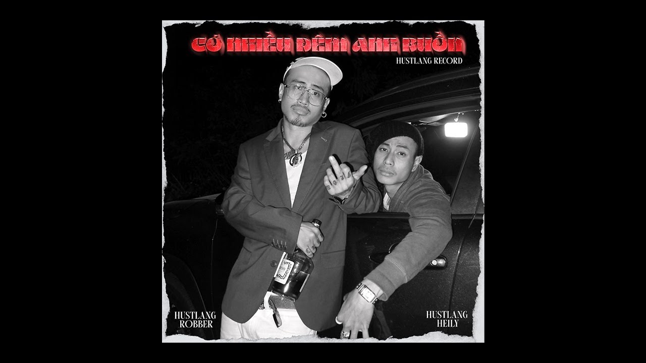 Hustlang Robber - Có Nhiều Đêm Anh Buồn ft. Hustlang Heily (Official MV)
