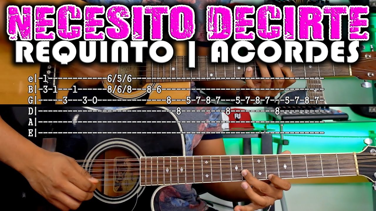 Tutorial | Necesito decirte | Conjunto Primavera | Requinto | Acordes | TABS