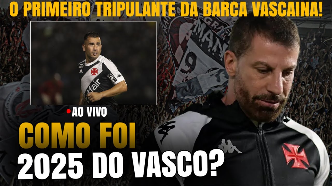 Vasco em 2025: An&aacute;lise da Temporada e o Primeiro Nome da Barca!