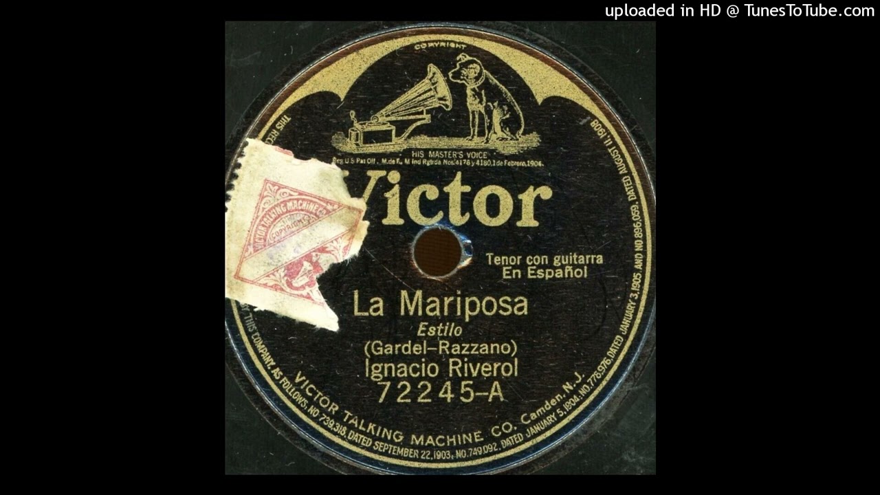 La mariposa (estilo)  Gardel-Razzano  Ignacio Riverol  G 2006-1  12-05-17  V 72.245-A