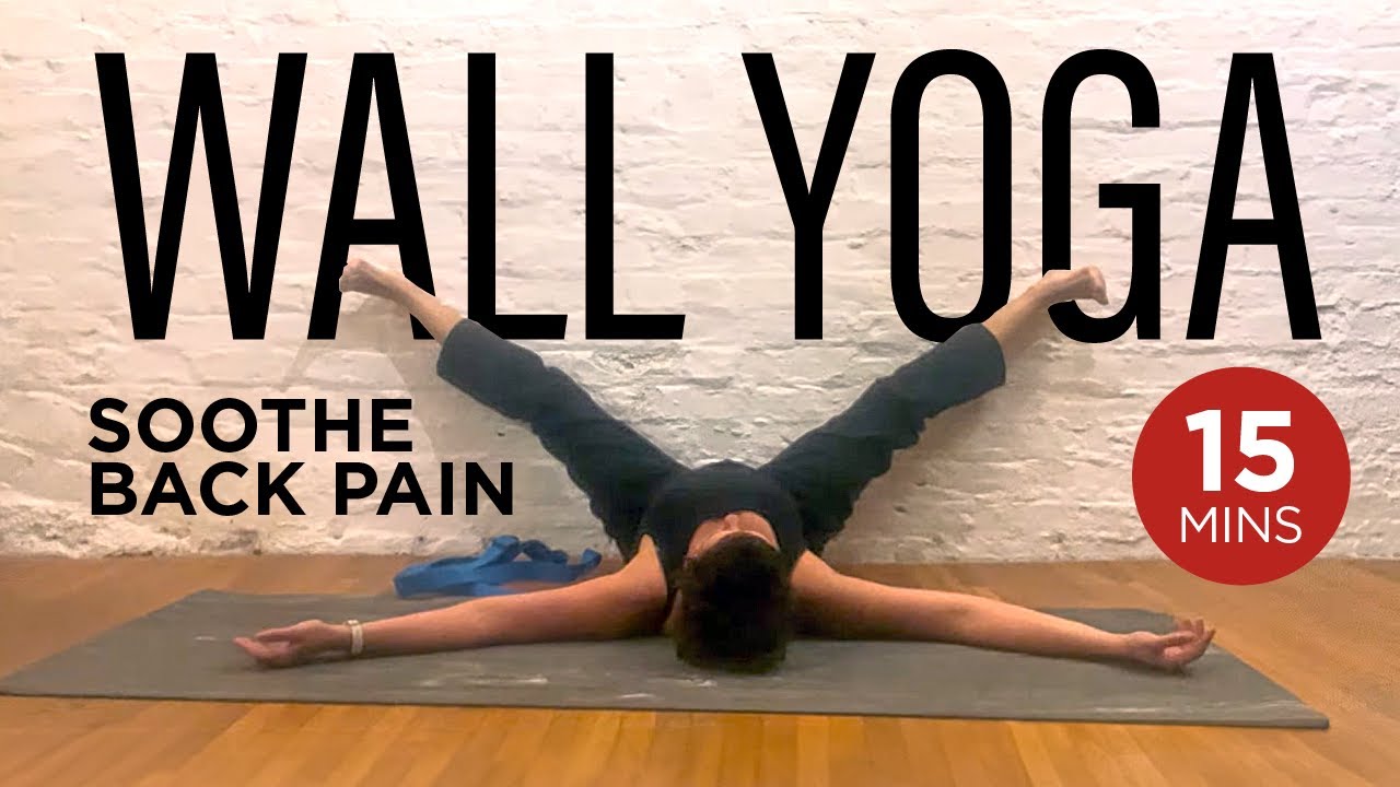 15 Minute Yoga Wall Routine | Soothe Lower Back Pain and Tightness