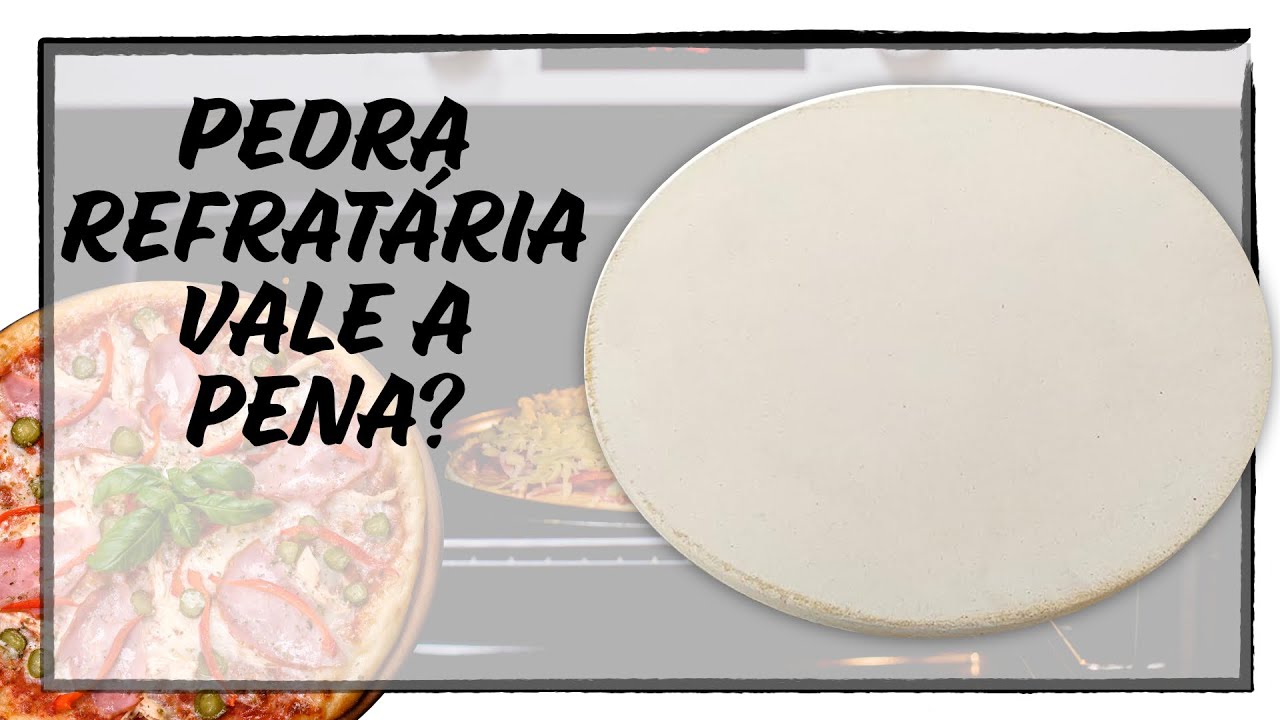 Pedra Refratária Vale a Pena?