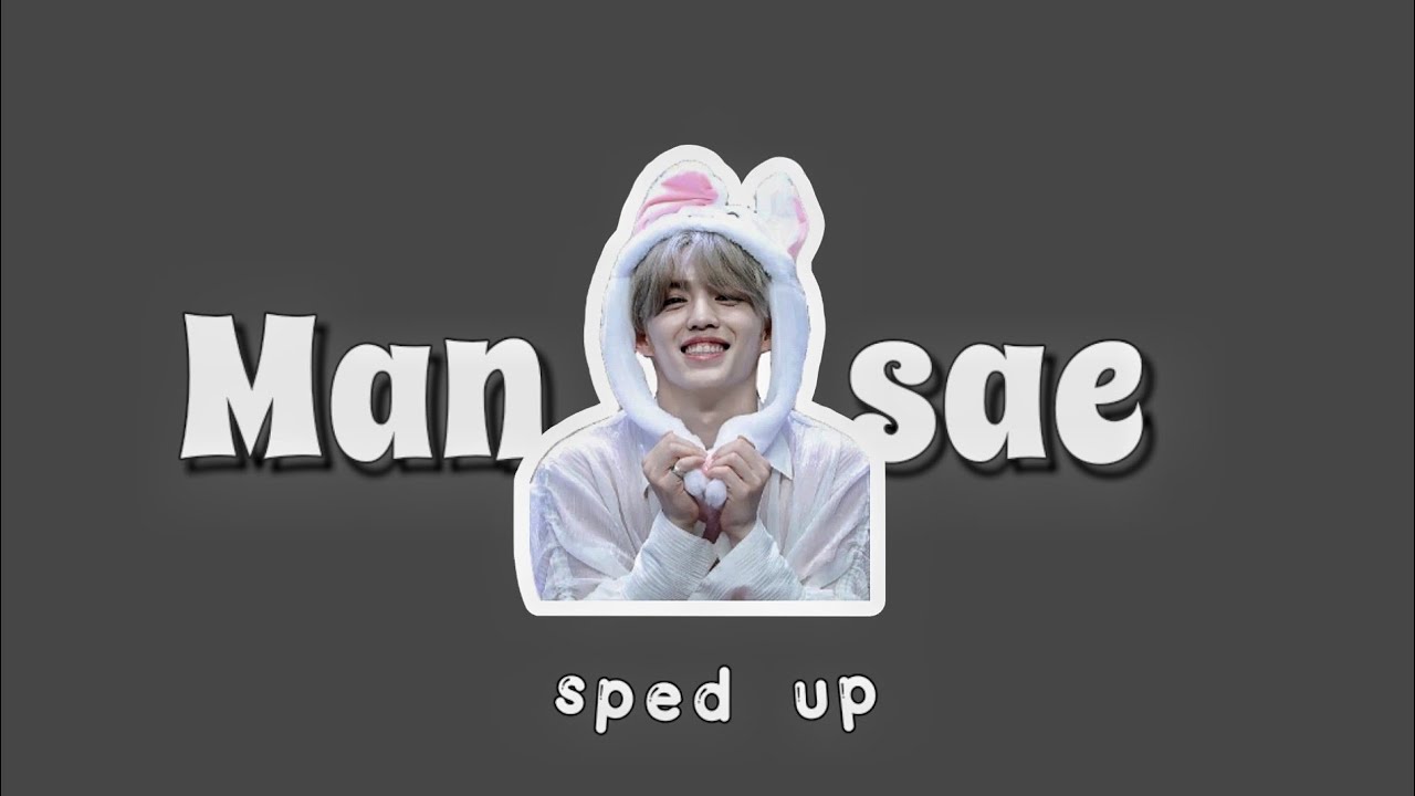 Seventeen , Mansae ( 만세 ) - Sped Up