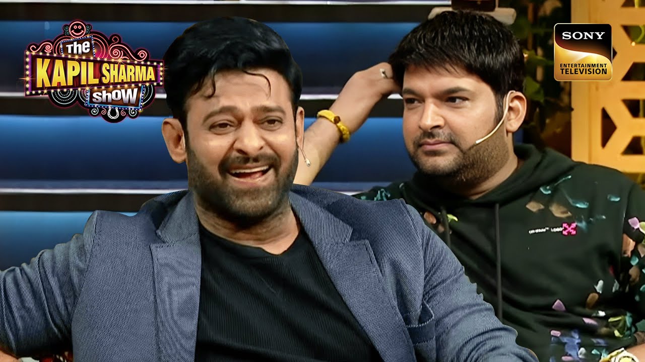 Prabhas के पास आए 5000 से भी ज़्यादा शादी के Proposals! | Best Of The Kapil Sharma Show |Full Episode