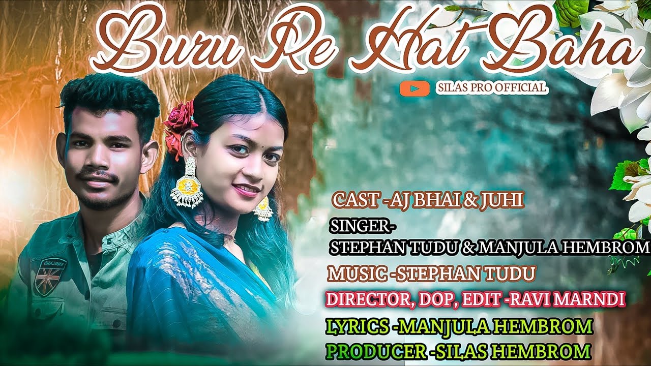 Buru re hat baha ||Full video|| Stephan tudu & Manjula||Aj bhai & Juhi ||New Santali Video 2023-24