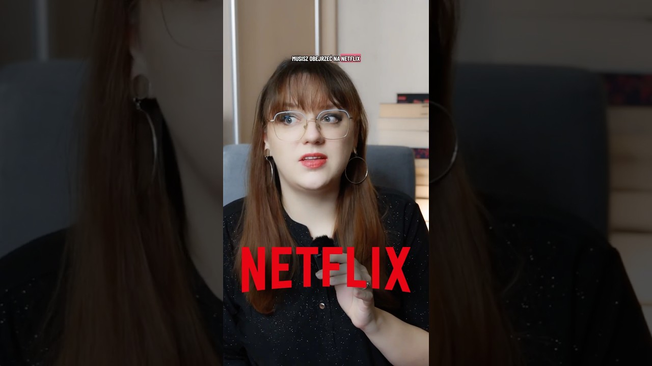 8 seriali Netflix, kt&oacute;re musisz obejrzeć