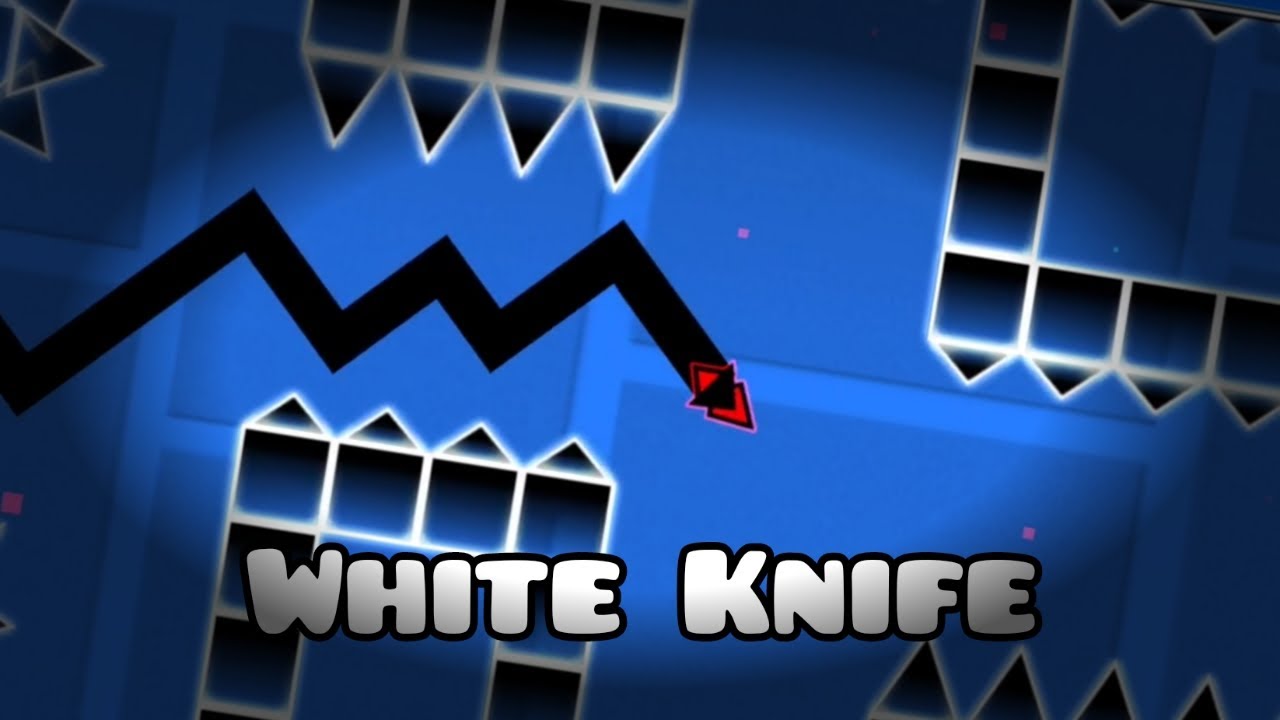 (XL LAYOUT) Geometry Dash - White Knife by: KurashWillow (Me)