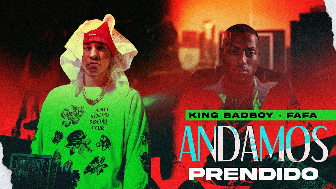 King Badboy, Fafa - Andamos Prendio (Official Music Video)
