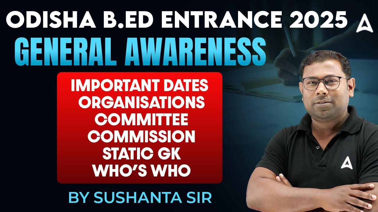 Odisha B.ed Entrance Exam 2025 Preparation | General Awareness | by Ashok Sir