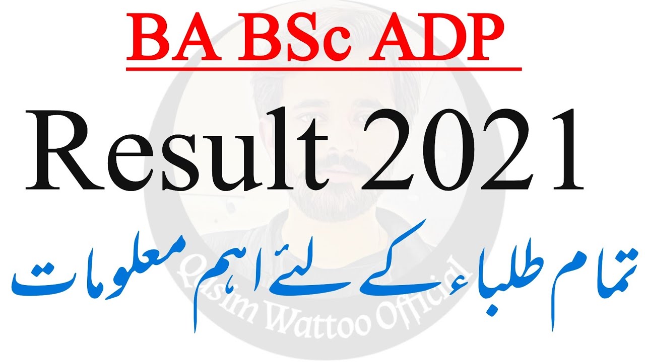 BA BSc ADP - Result 2021 - Important Update - Qasim Wattoo Official