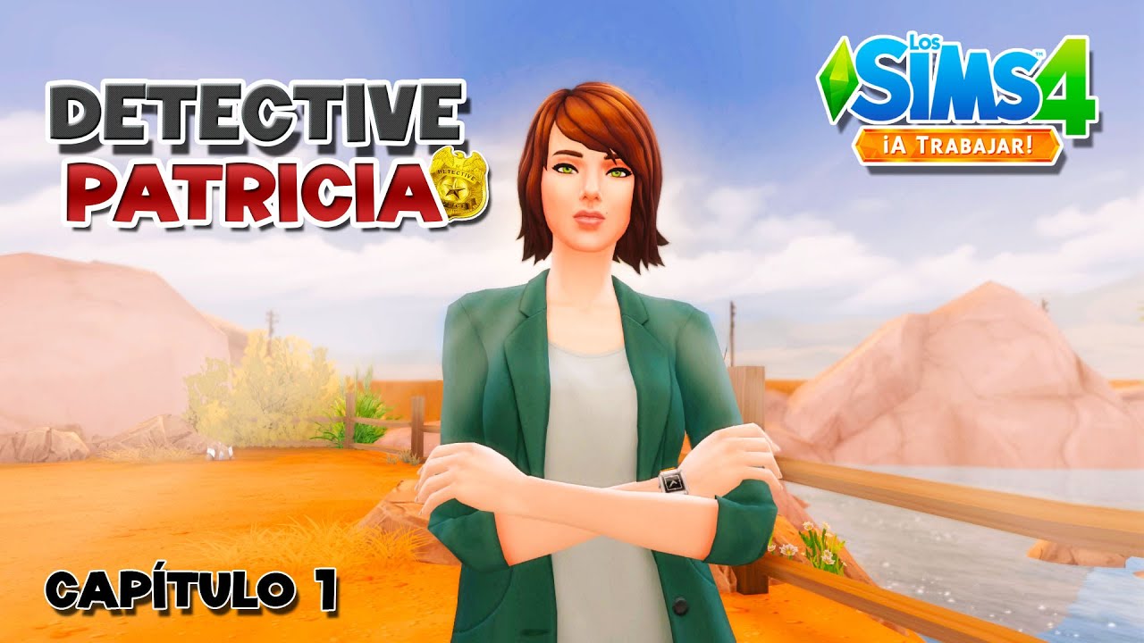 Los Sims 4: ¡A Trabajar! – Detective Patricia: El rastro comienza 🕵️‍♀️