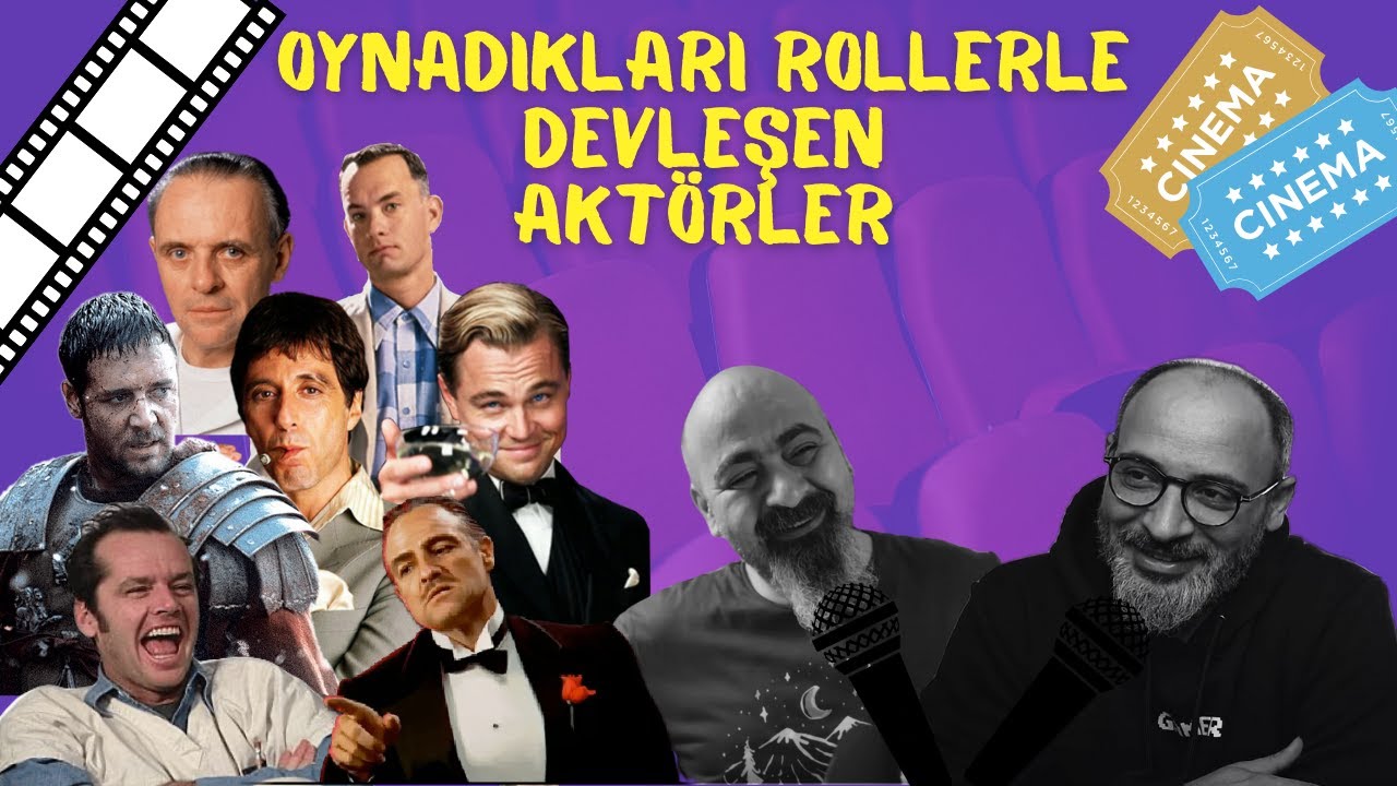 OYNADIKLARI ROLLERLE DEVLEŞEN AKTÖRLER (Sinema-Film-KaraKare)