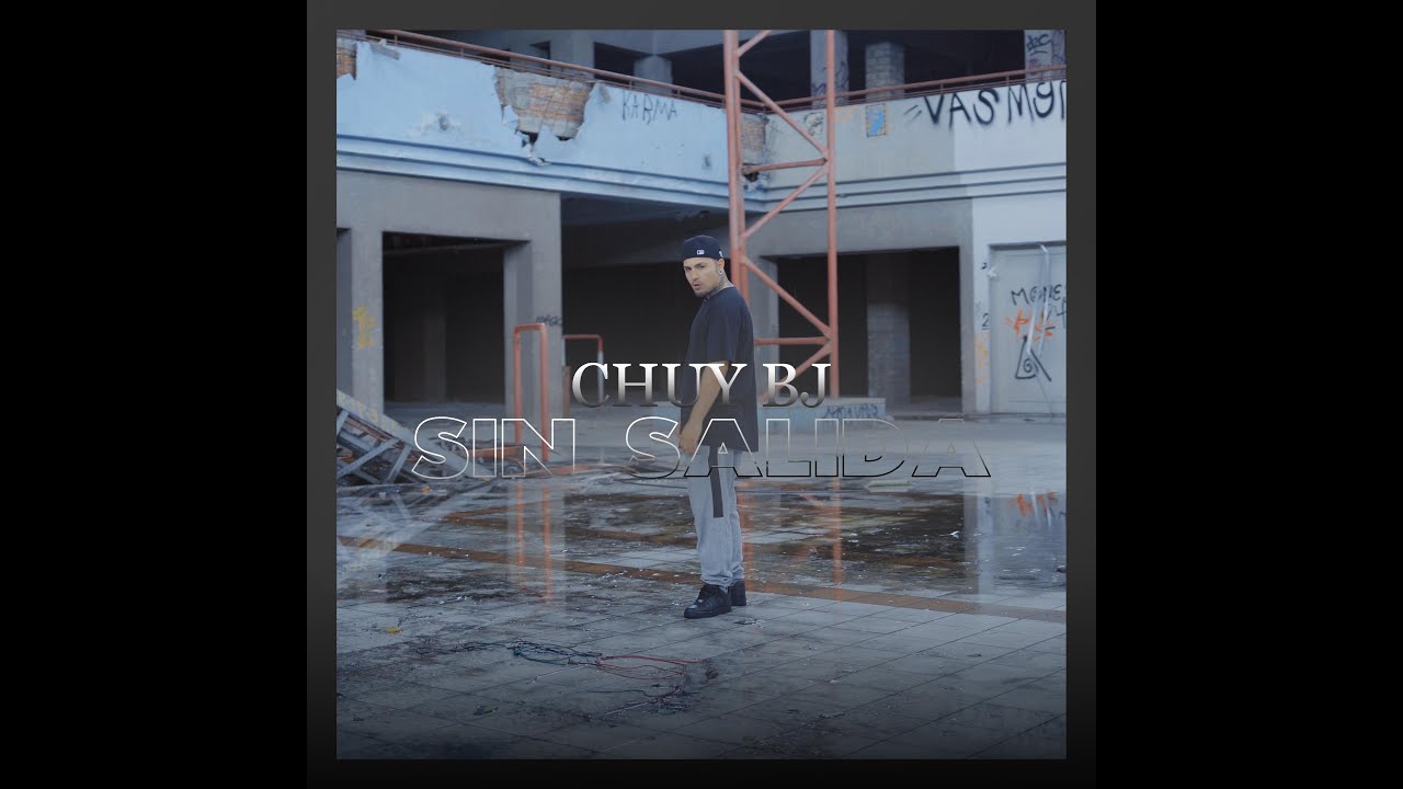CHUY BJ-SIN SALIDA-VIDEO OFICIAL #rap  #superacion #rapmexicano