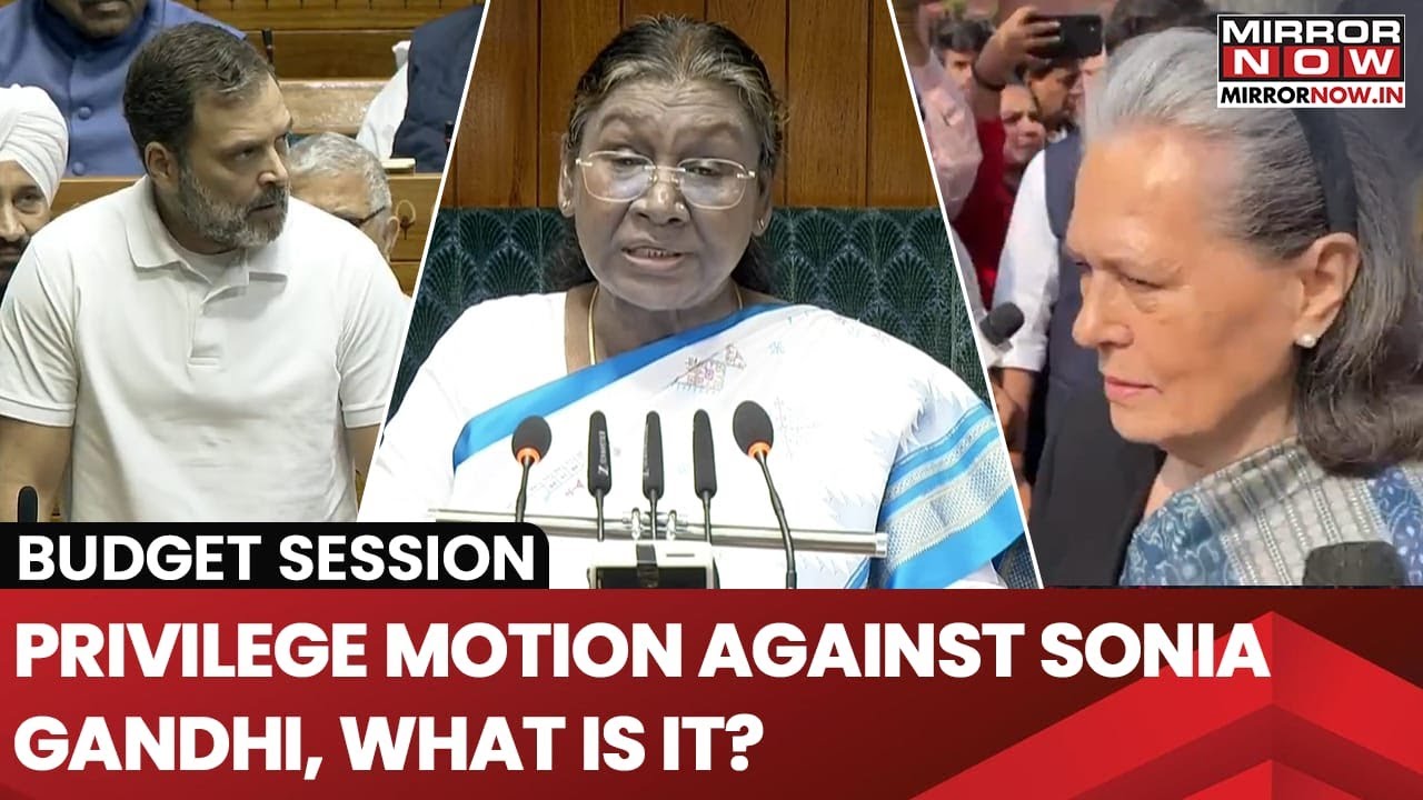 Privilege Motion Filed Against Sonia Gandhi Over Her 'Poor Lady' Remark on Prez Murmu, What Is It?