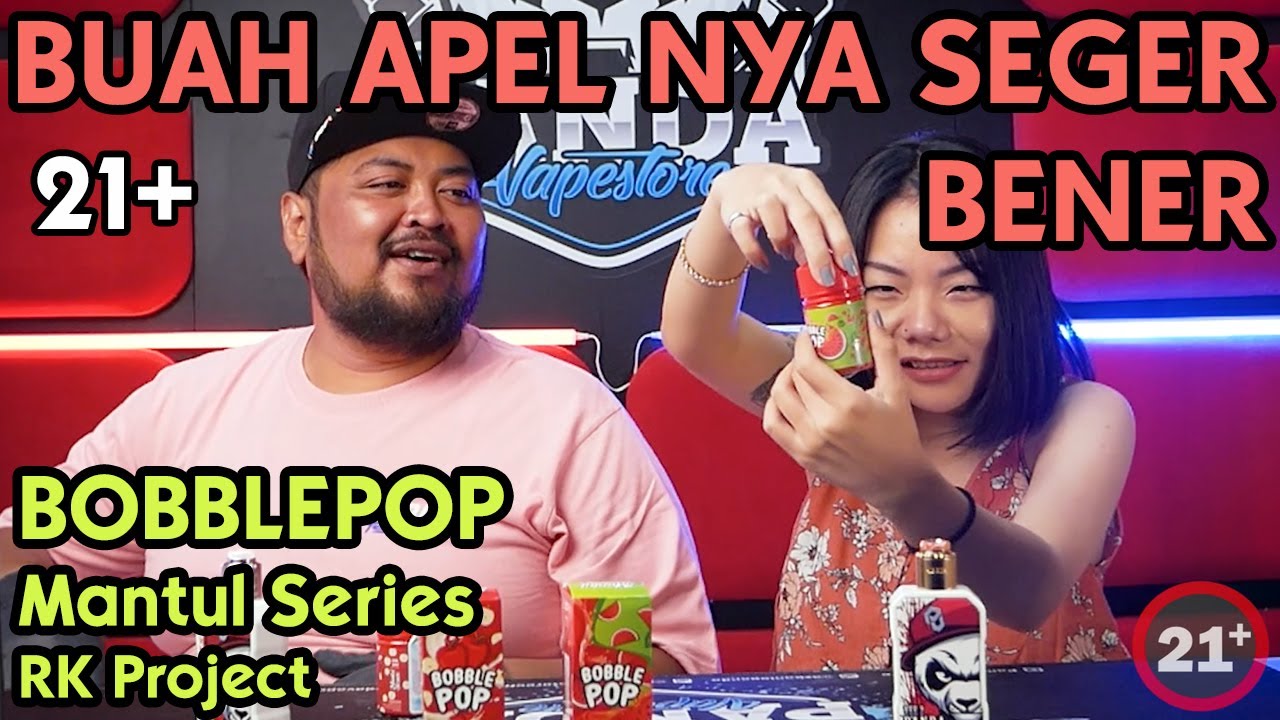 APEL NYA PAS DI TANGAN | BOBBLEPOP Mantul Series by RK Project