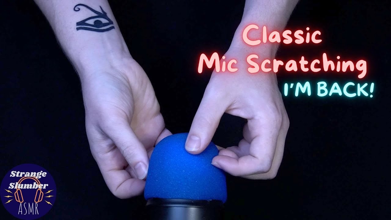 Classic rough mic scratching to soothe your ears (I'm back btw)