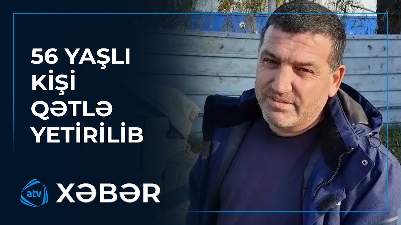Hadisəni törətməkdə mərhumun oğlu şübhəli bilinir
