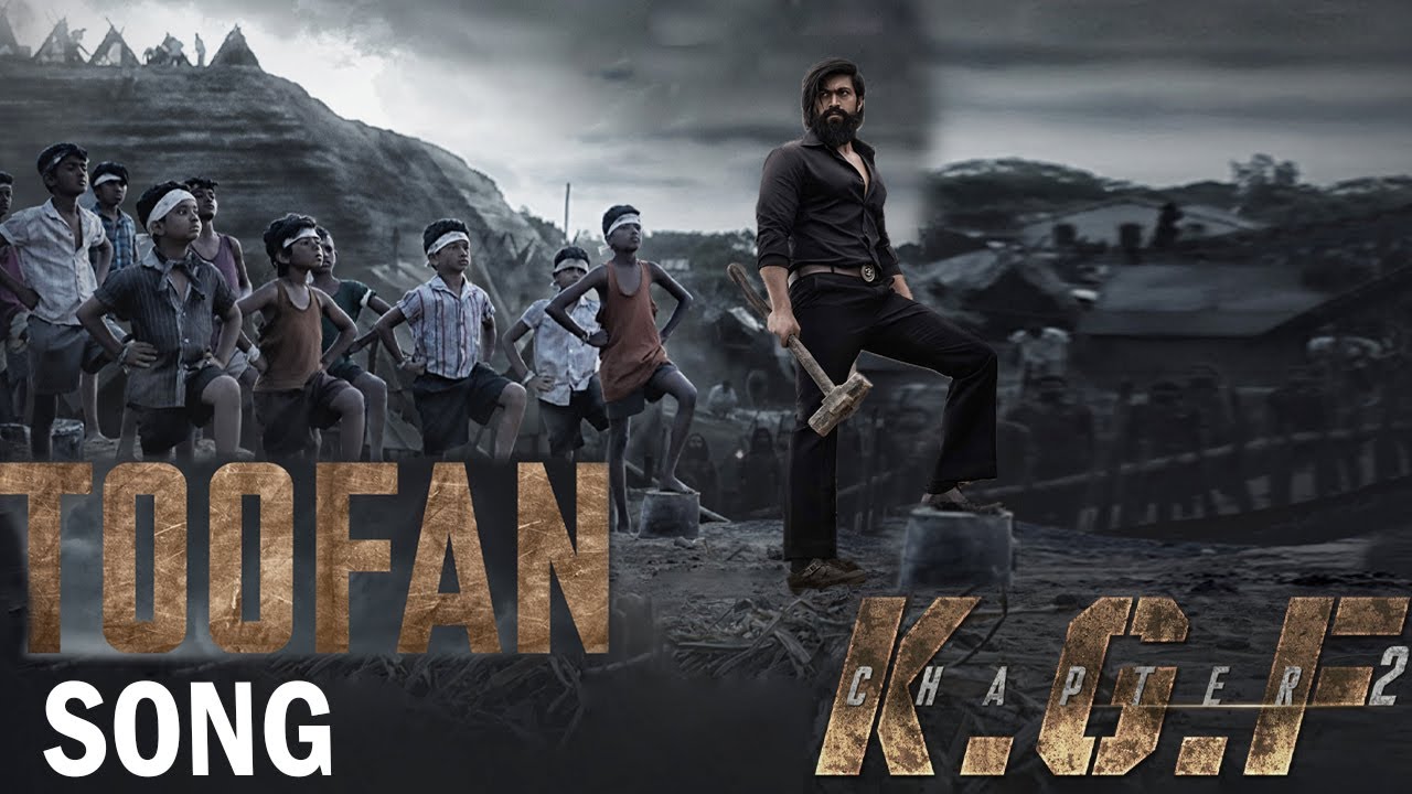Toofan Song | KGF Chapter 2 First Song | #KGF2FirstSong | Yash | Prashanth Neel | Sanjay Dutt